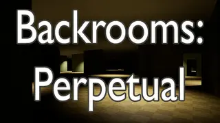 Backrooms: Perpetual