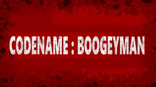 Code Name: Boogeyman