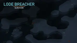 Lode Breacher:Survivor