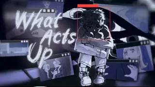 What Acts up