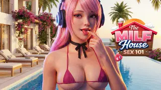 The MILF House: Sex 101
