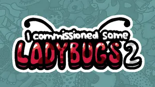 I commissioned some ladybugs 2