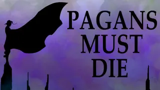Pagans Must Die