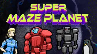 SUPER MAZE PLANET
