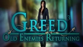 Greed 3: Old Enemies Returning