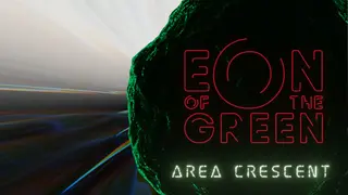 Eon of the Green: Area Crescent