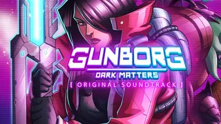 Gunborg: Dark Matters Soundtrack