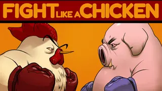 Fight Like a Chicken