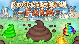 Poopcremental Farm