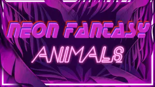 Neon Fantasy: Animals