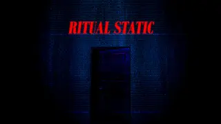 Ritual Static