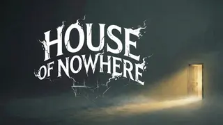 House Of Nowhere