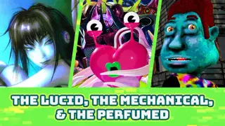 The Lucid, the Mechanical, & the Perfumed