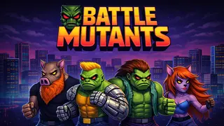 Battle Mutants