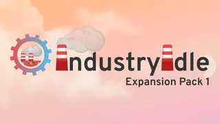 Industry Idle - Expansion Pack 1