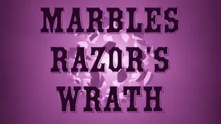 Marbles: Razor's Wrath