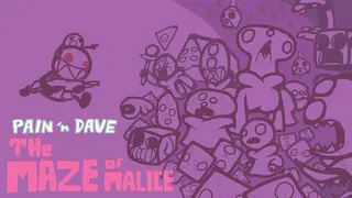 Pain 'n Dave: The Maze of Malice