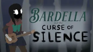 Bardella and the Curse of Silence