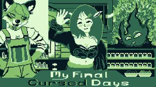 My Final Cursed Days