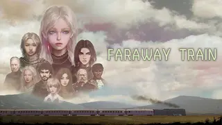 FARAWAY TRAIN