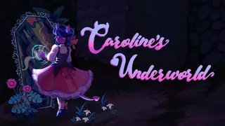 Caroline's Underworld