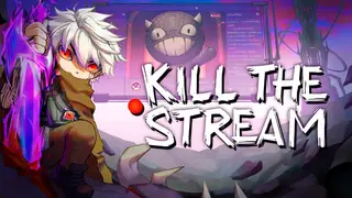 Kill the Stream