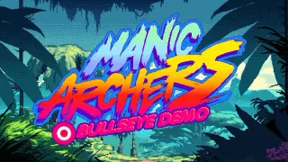 Manic Archers - Bullseye DEMO