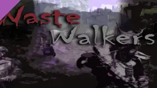 WASTE Walkers Awareness Complete