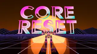 Core Reset