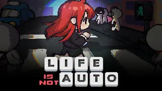 life is not auto