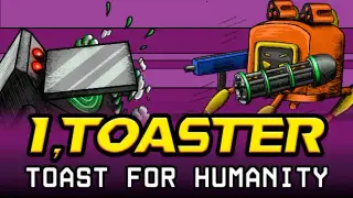 I, Toaster