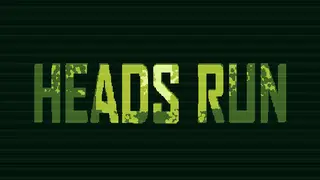 Heads Run