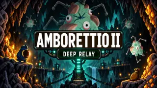 Amborettio II: Deep Relay