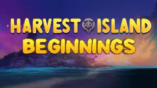 Harvest Island: Beginnings