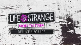 Life is Strange: Before the Storm - Deluxe Edition Upgrade Deluxe