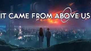 It Came From Above Us