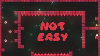 Not Easy
