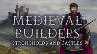 Medieval Builders: Strongholds & Castles