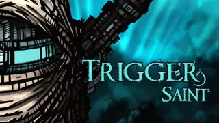 Trigger Saint