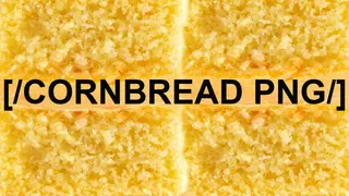 [/CORNBREAD PNG/]