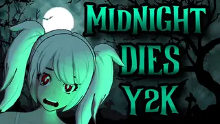 Midnight Dies Y2K