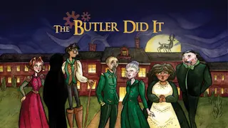 The Butler Did It