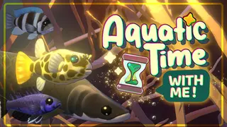 With Me: Aquatic Time