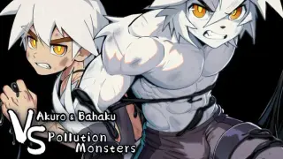 Akuro and Bahaku VS Pollution Monsters