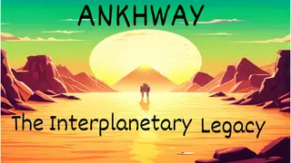 Ankhway: The Interplanetary Legacy