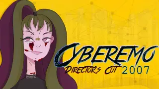 Cyberemo 2007 Director's Cut