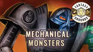 Fantasy Grounds - Mechanical Monsters