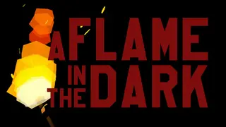 A Flame in the Dark