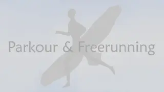Parkour & Freerunning