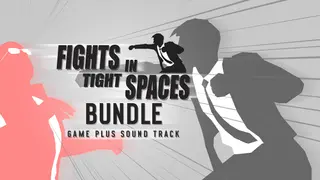 Fights in Tight Spaces Game + Soundtrack Bundle